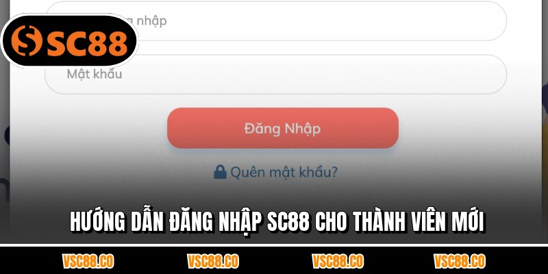 Hướng dẫn đăng nhập SC88 cho thành viên mới