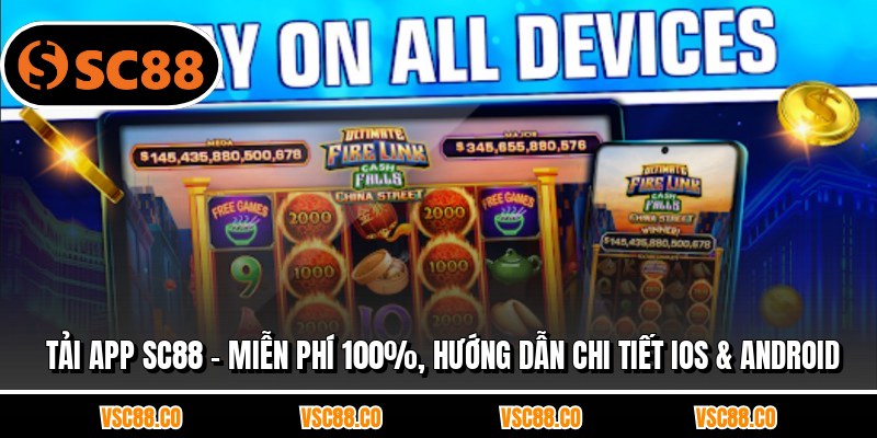 Tải App SC88 - Miễn Phí 100%, Hướng Dẫn Chi Tiết iOS & Android