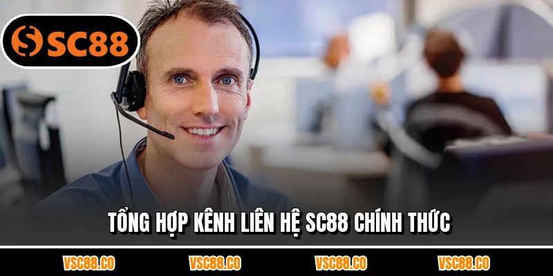 Tổng hợp kênh liên hệ SC88 chính thức
